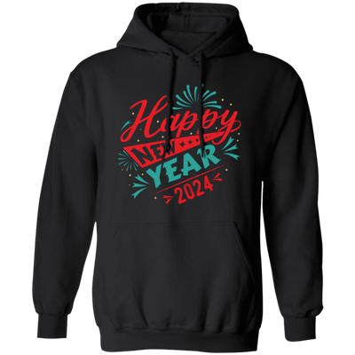 Happy New Year 2024, Happy New Year, Fireworks New Year Pullover Hoodie