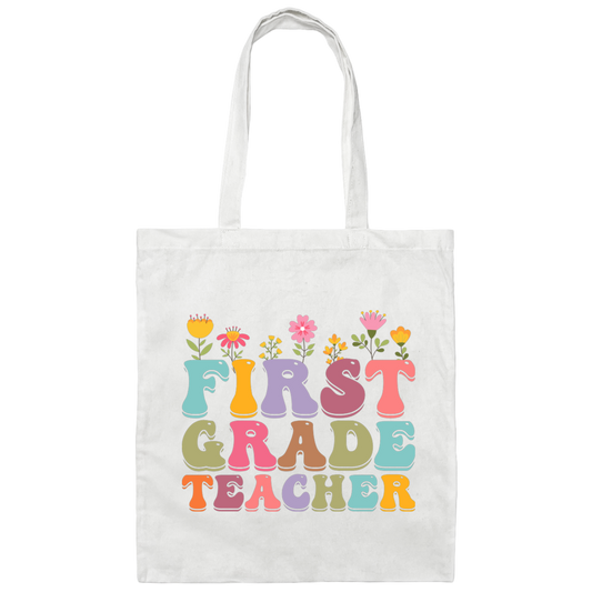 First Grade Teacher, Teacher, Groovy Style, Flower, Nursery Design Canvas Tote Bag