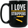 I Love Being An Electrician, I Get To Play With Strippers, Electrician Love Gift Black Mug