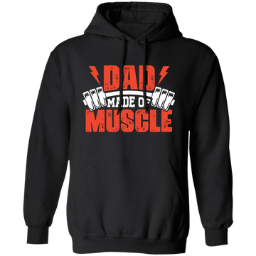 Dad Made Of Muscle, Father's Day, Gymer, Muscle Dad Pullover Hoodie