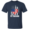 Love PE Teacher, Physical Education Teacher, American Flag In Heart Unisex T-Shirt