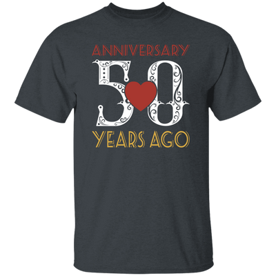 50th Wedding Anniversary, Anniversary 50 Years Ago, Love Partner Gift Unisex T-Shirt