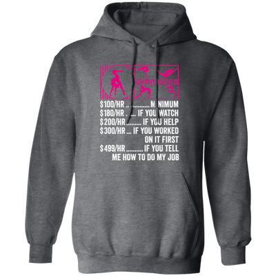 Gymnastics Hourly Rate, Funny Gymnastics, Best Of Gymnastics Pullover Hoodie