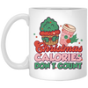 Christmas Calories Don't Count, Don't Count Calories, Merry Christmas, Trendy Christmas White Mug