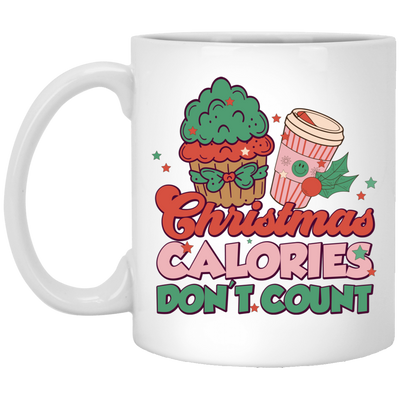 Christmas Calories Don't Count, Don't Count Calories, Merry Christmas, Trendy Christmas White Mug