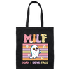 Milf Boo, Man I Love Fall, Groovy Boo, Cute Boo Canvas Tote Bag