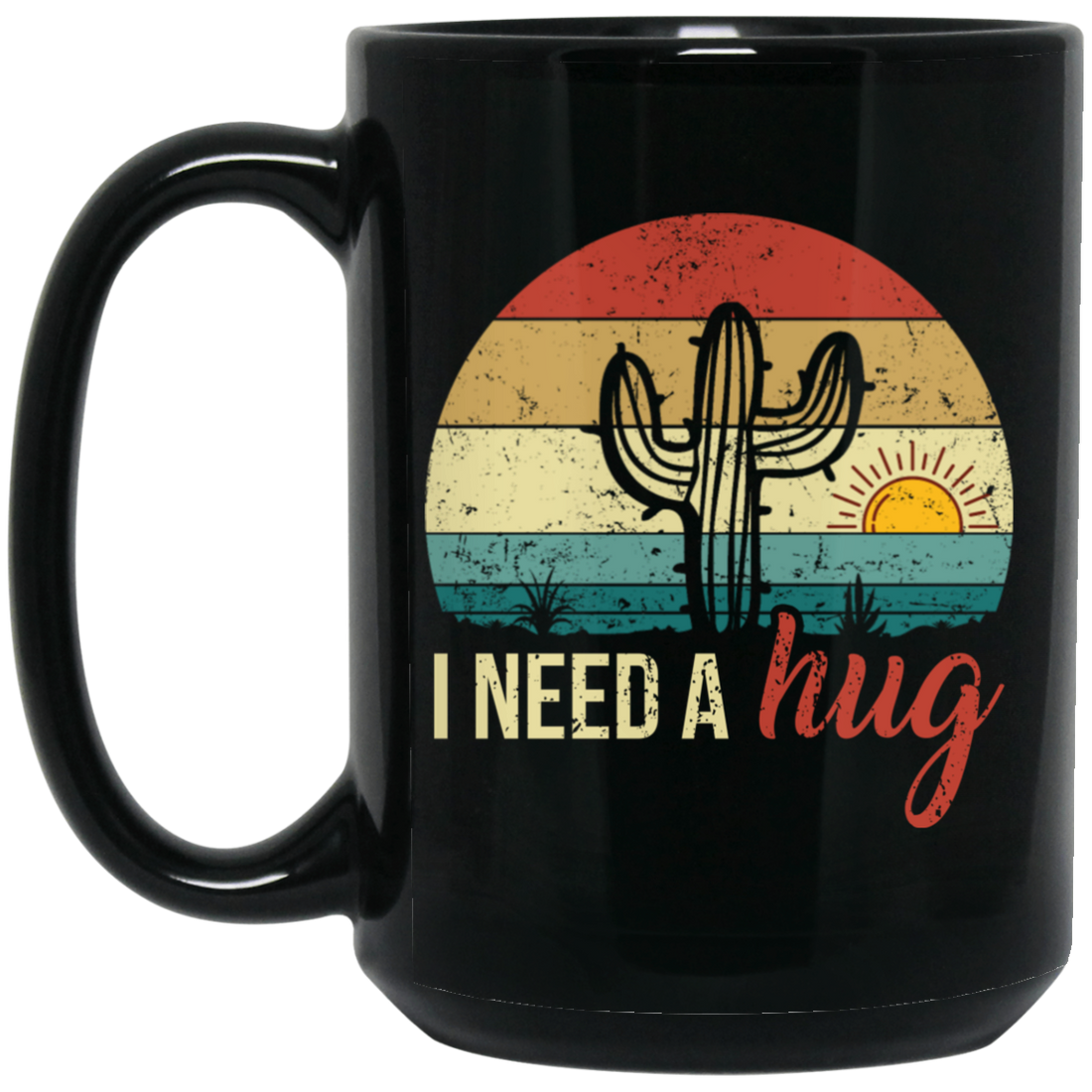 I Need A Hug, Alone Cactus, Retro Funny Cactus, Cactus Vintage Black Mug