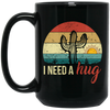 I Need A Hug, Alone Cactus, Retro Funny Cactus, Cactus Vintage Black Mug