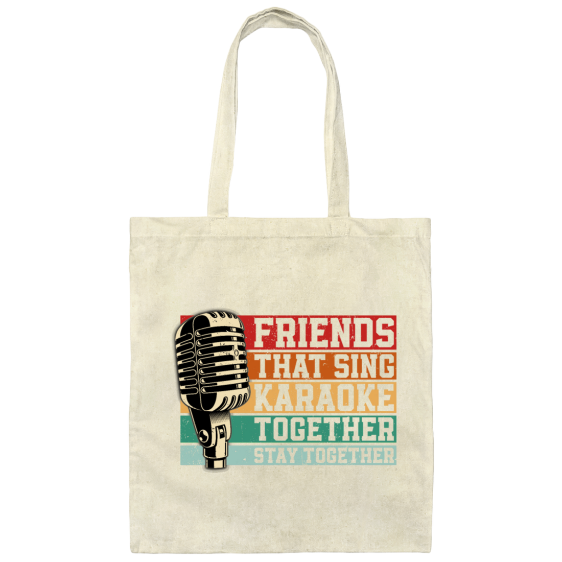 Friends That Sing Karaoke Together Stay Together Retro Canvas Tote Bag