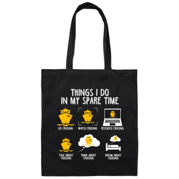 Funny Things I Do In My Spare Time All With Cruising Canvas Tote Bag
