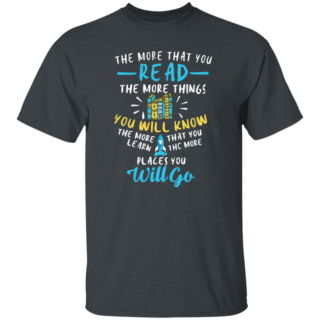Books Lover, Reader Gift, The More That You Read, The More You Know Unisex T-Shirt