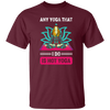 Any Yoga That I Do Is Hot Yoga, Mandala Yoga, Yoga Girl Unisex T-Shirt