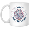 MILF, Man I Love Fungi, Purple Fungi, Mushrooms Bushes White Mug