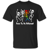 Lgbt Skeleton, Dare To Be Different, LGBT Pride, LGBTQ+ Unisex T-Shirt