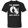 I'm Grumpy, Deal With It, Grumpy Cat, Angry Cat, Grumpy Gift, Cat Lover Unisex T-Shirt