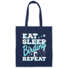 Eat Sleep Birding Quote Funny Bird Spotter Canvas Tote Bag