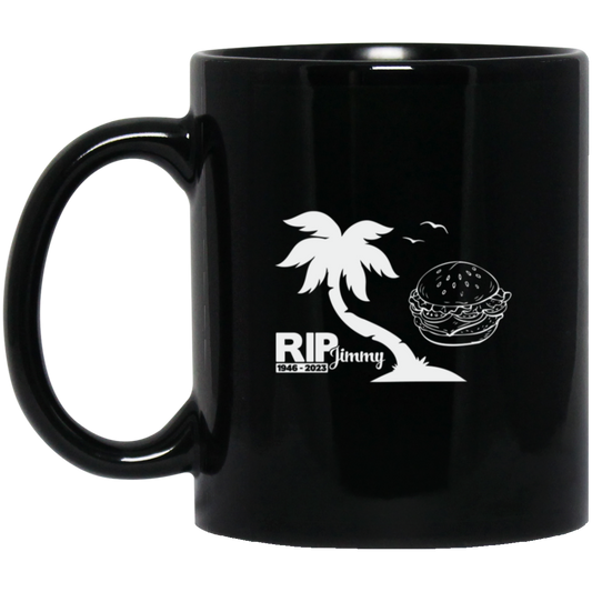 RIP Jimmy, Rest In Peace, Jimmy Buffett, Jimmy 1946 Black Mug