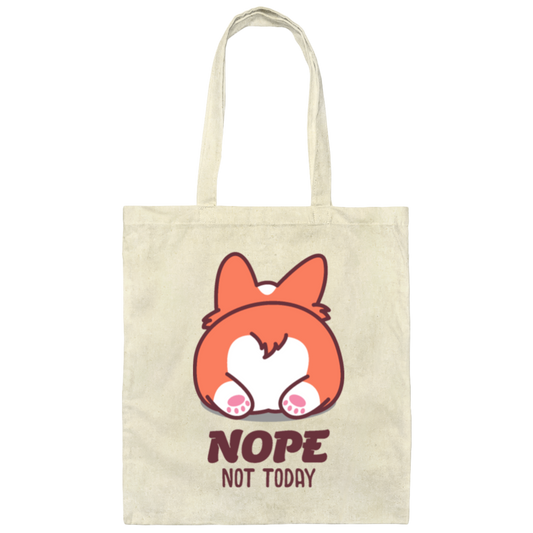 Nope Not Today, Corgi Lover, Funny Corgi, Cute Corgi, Best Cute Dog Canvas Tote Bag