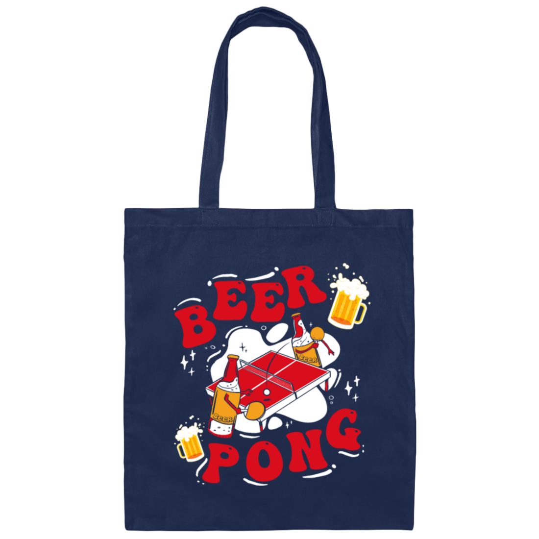 Love Beer Gift, Beer Pong Lover, Beer Pong Or Ping Pong, Gift For Drunk Canvas Tote Bag