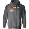 Druncle, Like A Normal Uncle, Only Drunker, Love Drunk Pullover Hoodie