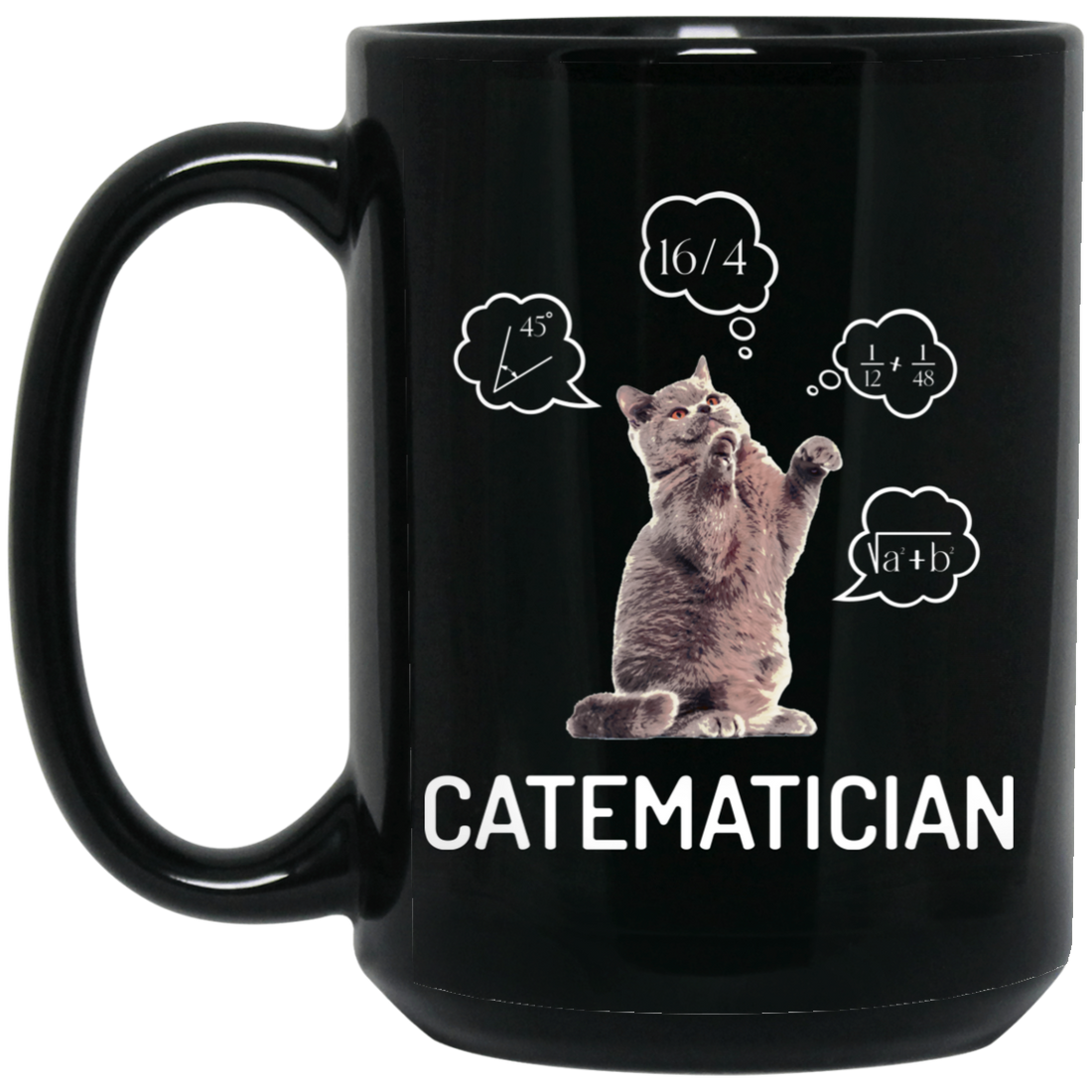 Catematician, Real Cat, Cat Love Math, Mathematics Black Mug