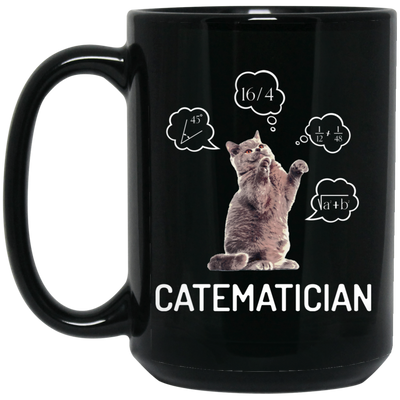 Catematician, Real Cat, Cat Love Math, Mathematics Black Mug