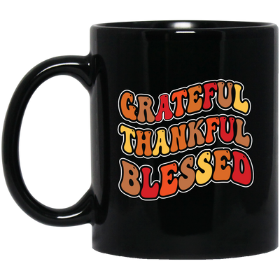 Grateful, Thankful, Blessed, Thankgiving's Day Black Mug