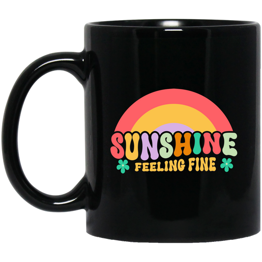 Sunshine Feeling Fine, Groovy Sunshine, Cute Sunshine Black Mug