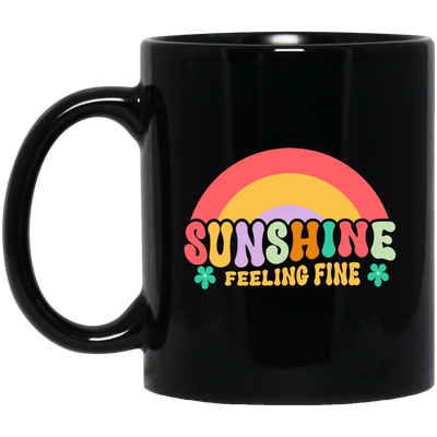 Sunshine Feeling Fine, Groovy Sunshine, Cute Sunshine Black Mug