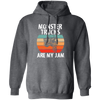 Monster Trucks Are My Jam, Truck Lover, Best Truck, Retro Truck Gift Pullover Hoodie