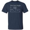 The Dad Angle, Math Pun, Teacher Dad, Geometric Dad Unisex T-Shirt