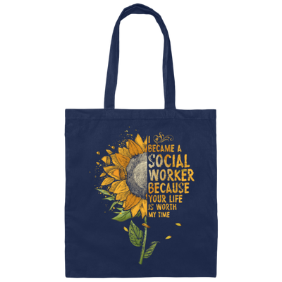 Sun Flowers, I Became A Social Worker Canvas Tote Bag