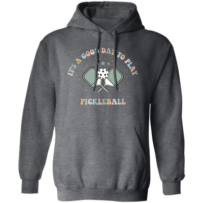 It's A Good Day To Play Pickleball, Groovy Pickleball Pullover Hoodie