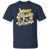 Made To Worship, Women Christian Religious, Believe In Christ Unisex T-Shirt