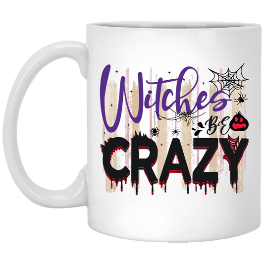 Witches Be Crazy, Crazy Witches, Horror Spiderweb White Mug