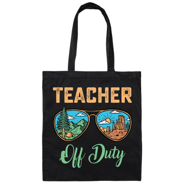 Teacher Off Duty, Landscape, Teacher Lover Canvas Tote Bag