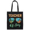 Teacher Off Duty, Landscape, Teacher Lover Canvas Tote Bag