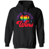 Love Always Wins, LGBT Gift, Pride's Day, Respect LGBT Pullover Hoodie