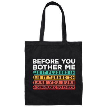 Before You Bother Me Funny Tech Support Retro Canvas Tote Bag