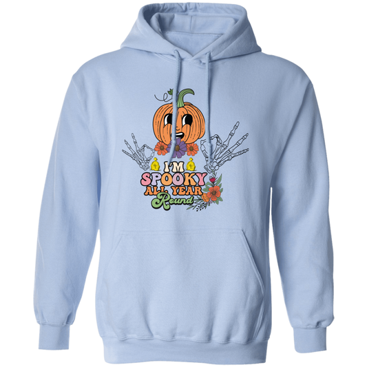 I'm Spooky All Year Round, Funny Pumpkin, Halloween's Day Pullover Hoodie