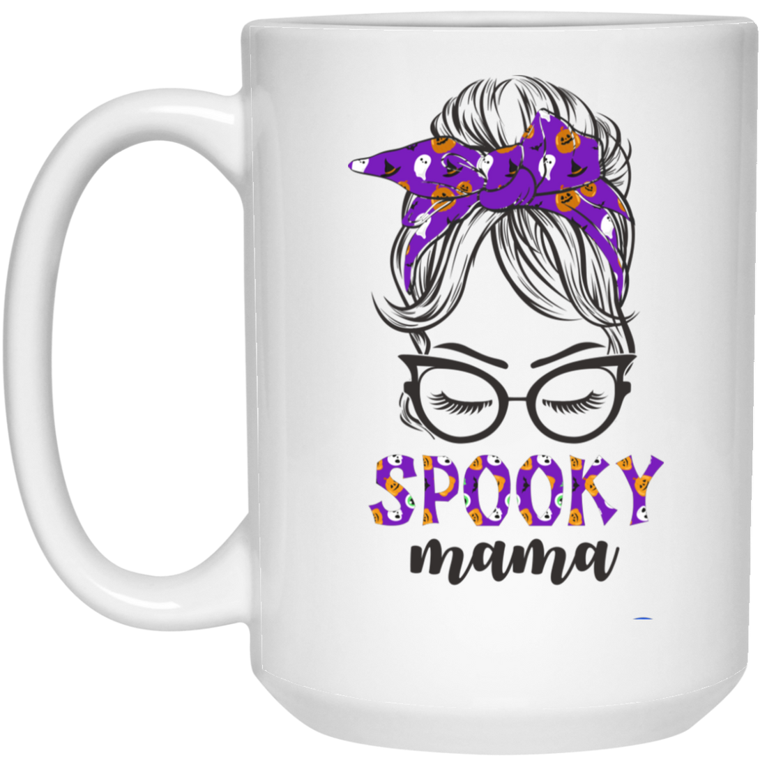 Spooky Mama, Halloween Party, Messy Buns Halloween White Mug
