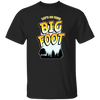 Bigfoot Quest, Funny Sasquatch, Let's Go Find Big Foot, In The Jungle Unisex T-Shirt