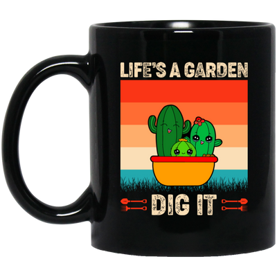 Life Is A Garden, Dig It, Dig My Life, Retro Dig It Black Mug