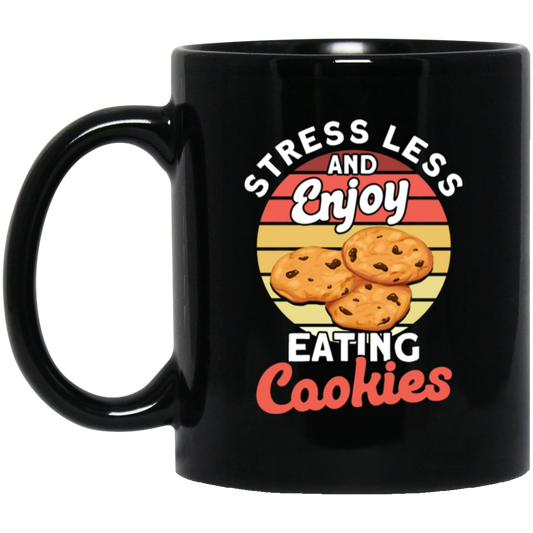 Retro Cookie, Stress Less And Enjoy Cookie, Eating Cookies Black Mug