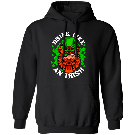 Drink Like An Irish, St Patrick Day, Pirate In Patrick Style, Funny Pirate Pullover Hoodie