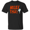 Muay Thai, Fighter Kickboxing, Martial Art, Retro Muay Thai, Love Muay Unisex T-Shirt