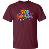 Love Homophobia, Be Kind, Love LGBT, Pride Month Unisex T-Shirt