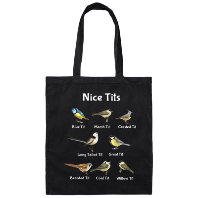 Nice Tits, Tits Bird, Birds, Tits, 8 Kinds Of Tits Bird Canvas Tote Bag