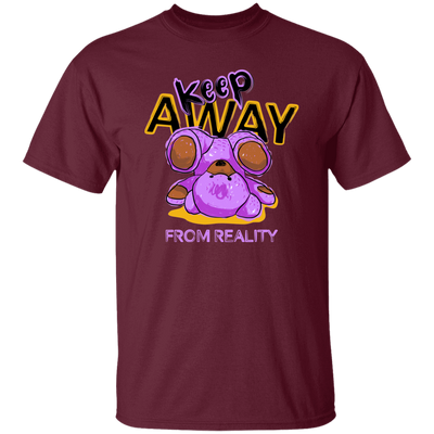 Keep Away From Reality, Cute Teddy, Teddy In Real Unisex T-Shirt