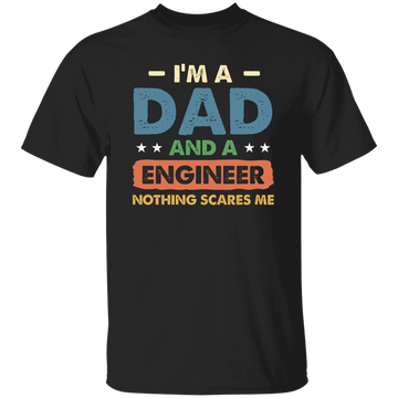 Engineer Gift, Funny Engineering Dad Father Engineer Men Unisex T-Shirt